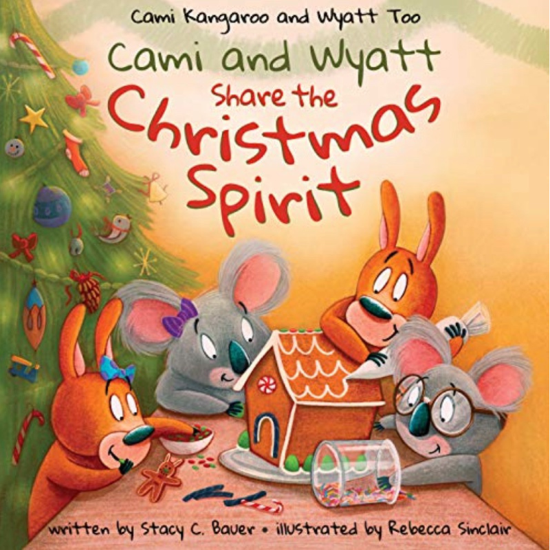 Cami and Wyatt Share the Christmas Spirit by Stacy C. Bauer