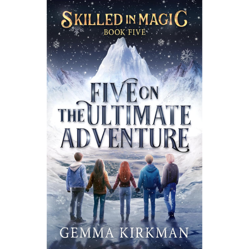 Five on the Ultimate Adventure by Gemma Kirkman