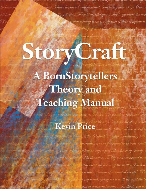 Story Craft: A Born Storytellers Theory and Teaching Manual
