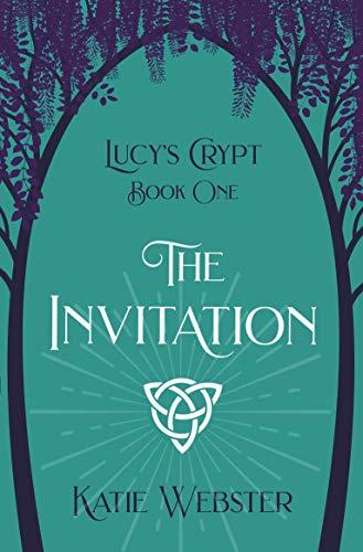 The Invitation - Lucy's Crypt Book 1