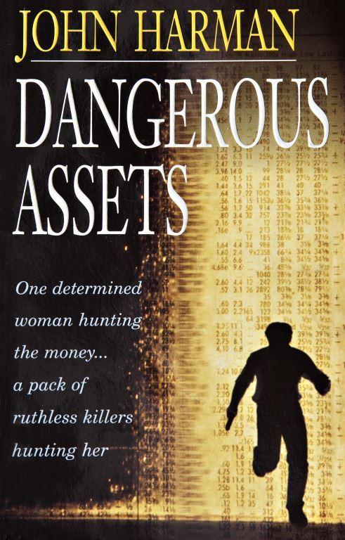 Dangerous Assetts