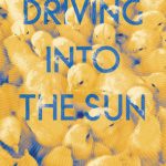 Read the review of Driving into the Sun