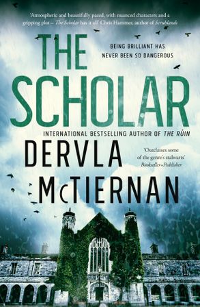 Book cover for The Scholar by Dervla McTiernan