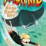 Read the review of Fish Kid and the Mega Manta Ray