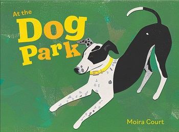 Book cover of At The Dog Park by Moira Court