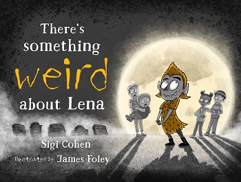 Book cover of There’s Something Weird About Lena