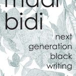 Read the review of Maar Bidi: Next Generation Black Writing