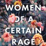 Read the review of Women of a Certain Rage