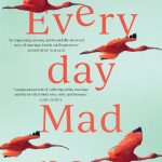 Read the review of Everyday Madness