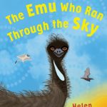 Read the review of The Emu Who Ran Through the Sky