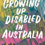 Read the Book Club notes for Growing Up Disabled in Australia