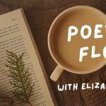 ID: A book, sprigs of fern and flowers lie on top of a knitted jumper, as does a cup of tea. Overlaid are the words "Poetry Flow with Elizabeth Lewis".