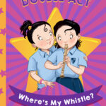 Read the review of Mavey & Beth’s Double Act: Where’s My Whistle?